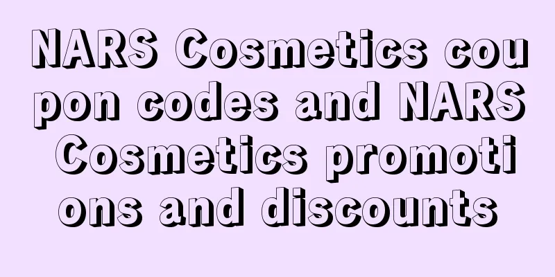 NARS Cosmetics coupon codes and NARS Cosmetics promotions and discounts