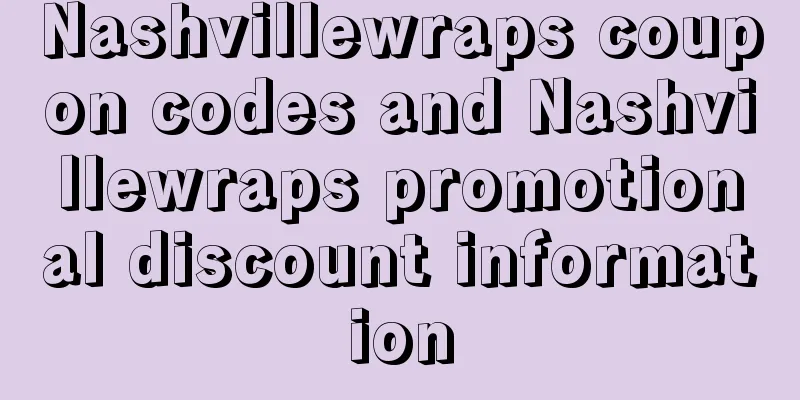 Nashvillewraps coupon codes and Nashvillewraps promotional discount information