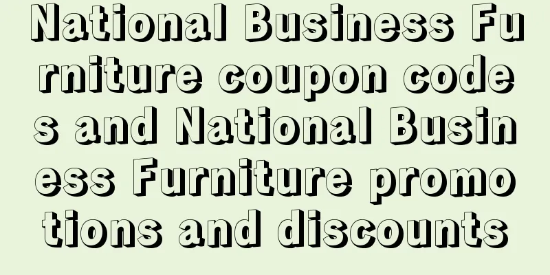National Business Furniture coupon codes and National Business Furniture promotions and discounts