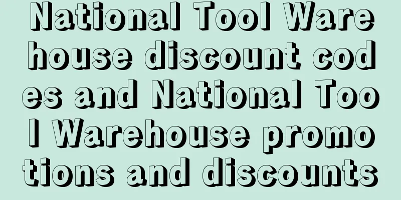 National Tool Warehouse discount codes and National Tool Warehouse promotions and discounts