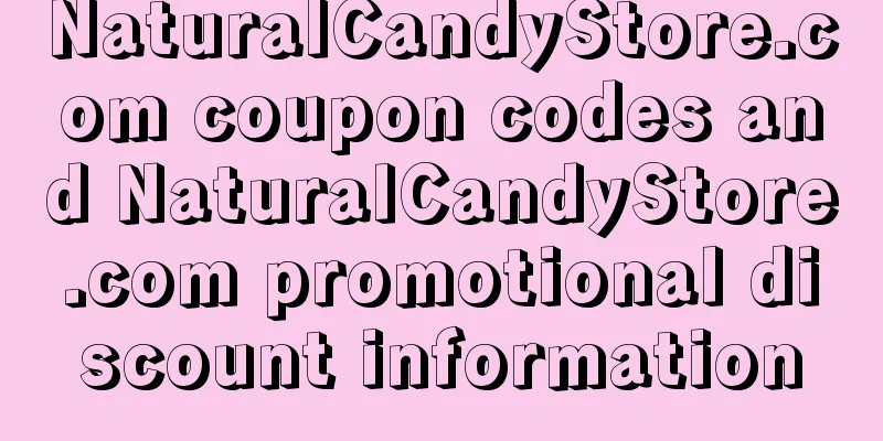 NaturalCandyStore.com coupon codes and NaturalCandyStore.com promotional discount information