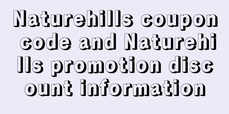 Naturehills coupon code and Naturehills promotion discount information