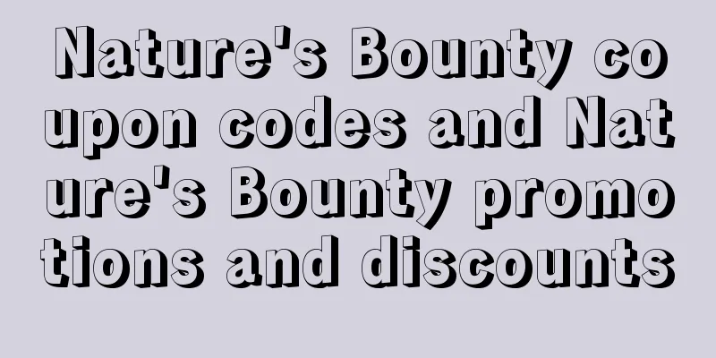 Nature's Bounty coupon codes and Nature's Bounty promotions and discounts
