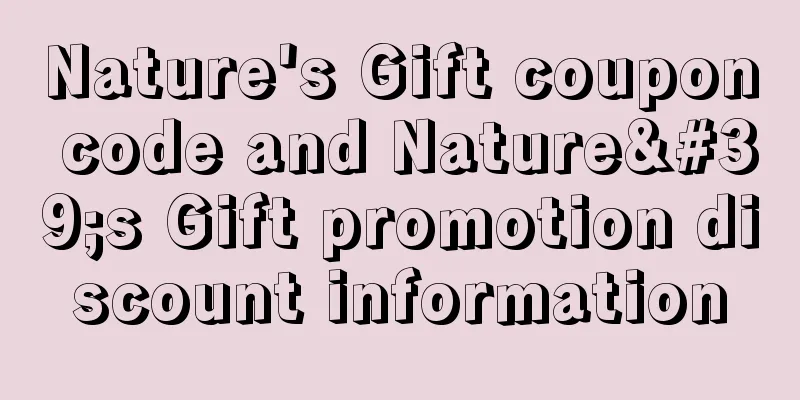 Nature's Gift coupon code and Nature's Gift promotion discount information