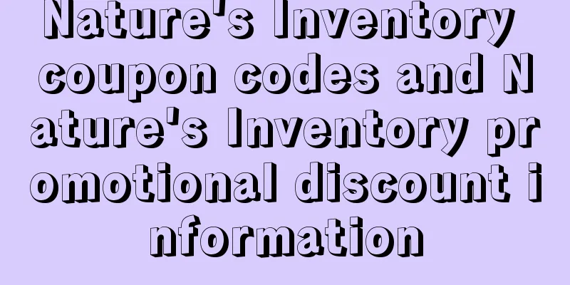 Nature's Inventory coupon codes and Nature's Inventory promotional discount information