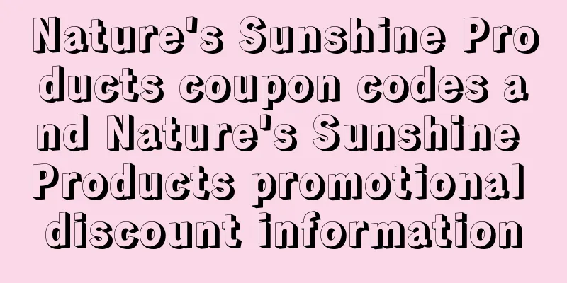 Nature's Sunshine Products coupon codes and Nature's Sunshine Products promotional discount information