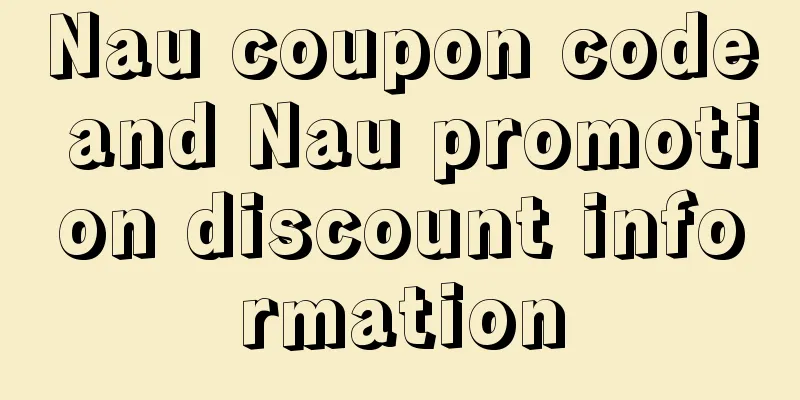 Nau coupon code and Nau promotion discount information