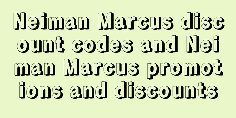 Neiman Marcus discount codes and Neiman Marcus promotions and discounts