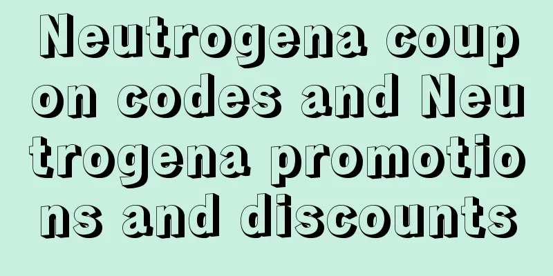 Neutrogena coupon codes and Neutrogena promotions and discounts