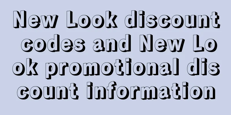 New Look discount codes and New Look promotional discount information