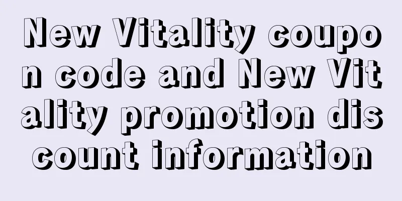 New Vitality coupon code and New Vitality promotion discount information