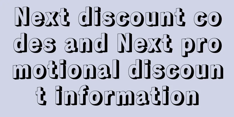 Next discount codes and Next promotional discount information
