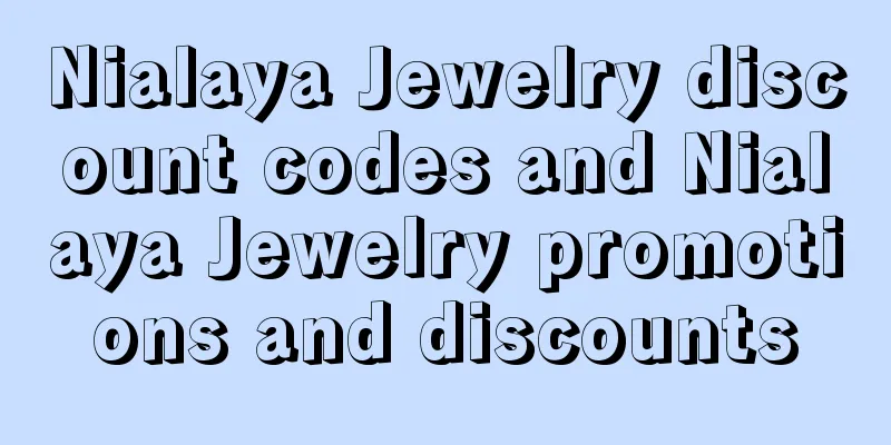 Nialaya Jewelry discount codes and Nialaya Jewelry promotions and discounts