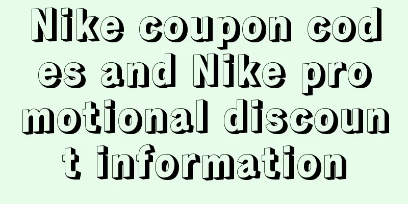 Nike coupon codes and Nike promotional discount information