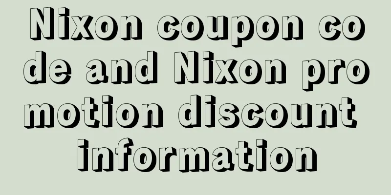Nixon coupon code and Nixon promotion discount information