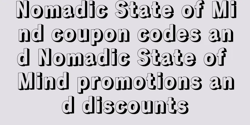 Nomadic State of Mind coupon codes and Nomadic State of Mind promotions and discounts