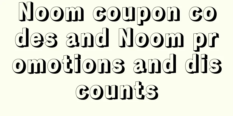 Noom coupon codes and Noom promotions and discounts