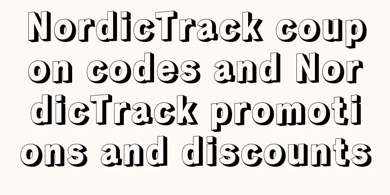 NordicTrack coupon codes and NordicTrack promotions and discounts