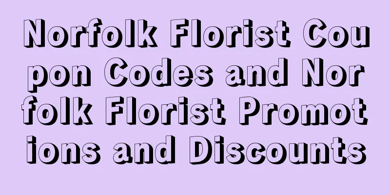Norfolk Florist Coupon Codes and Norfolk Florist Promotions and Discounts