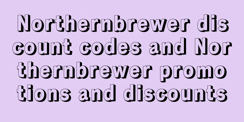 Northernbrewer discount codes and Northernbrewer promotions and discounts