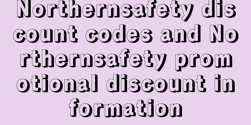 Northernsafety discount codes and Northernsafety promotional discount information