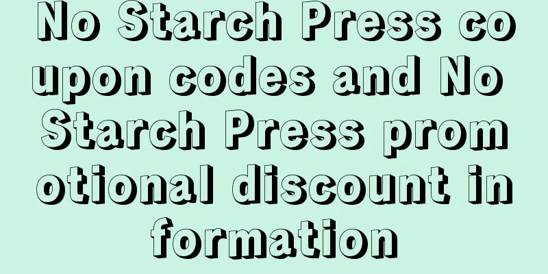 No Starch Press coupon codes and No Starch Press promotional discount information