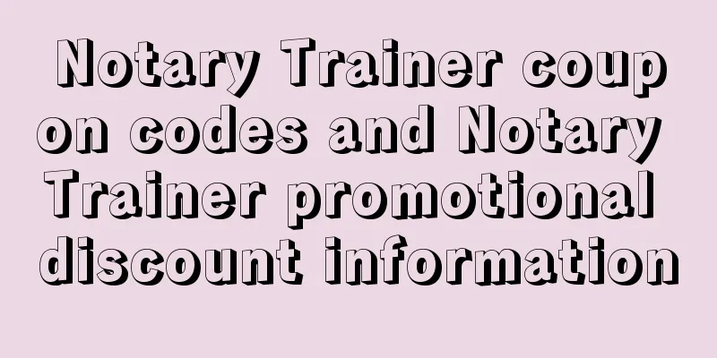 Notary Trainer coupon codes and Notary Trainer promotional discount information