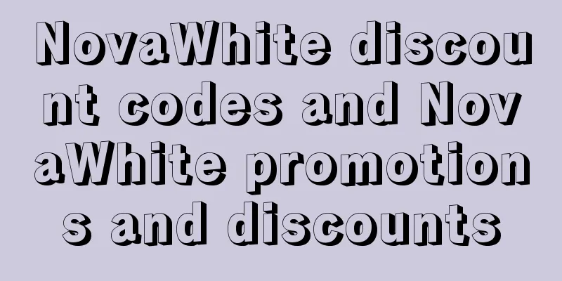 NovaWhite discount codes and NovaWhite promotions and discounts