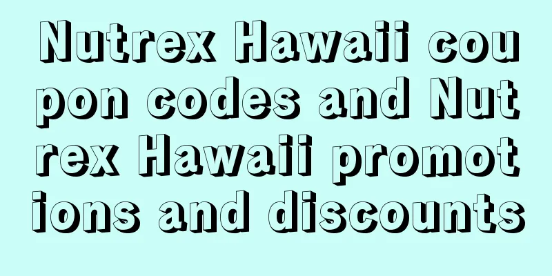 Nutrex Hawaii coupon codes and Nutrex Hawaii promotions and discounts