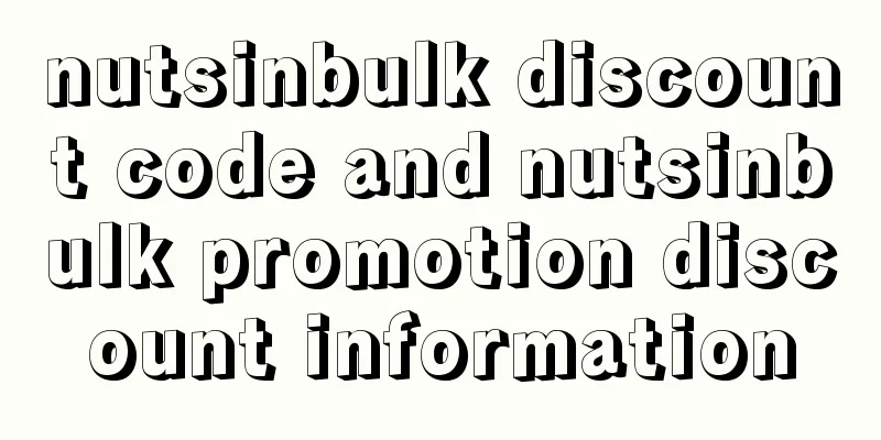 nutsinbulk discount code and nutsinbulk promotion discount information