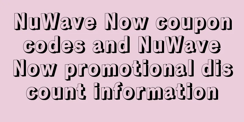 NuWave Now coupon codes and NuWave Now promotional discount information