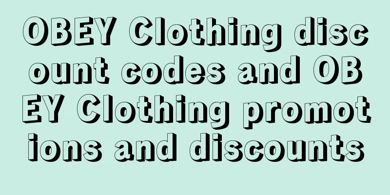 OBEY Clothing discount codes and OBEY Clothing promotions and discounts