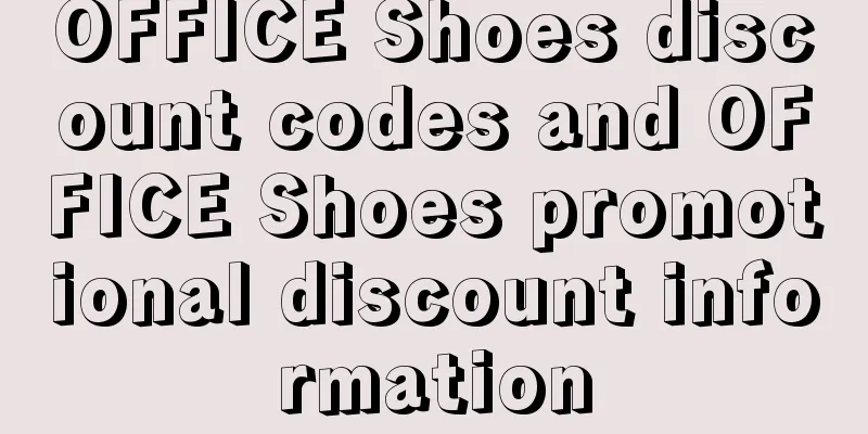 OFFICE Shoes discount codes and OFFICE Shoes promotional discount information