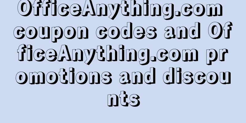 OfficeAnything.com coupon codes and OfficeAnything.com promotions and discounts