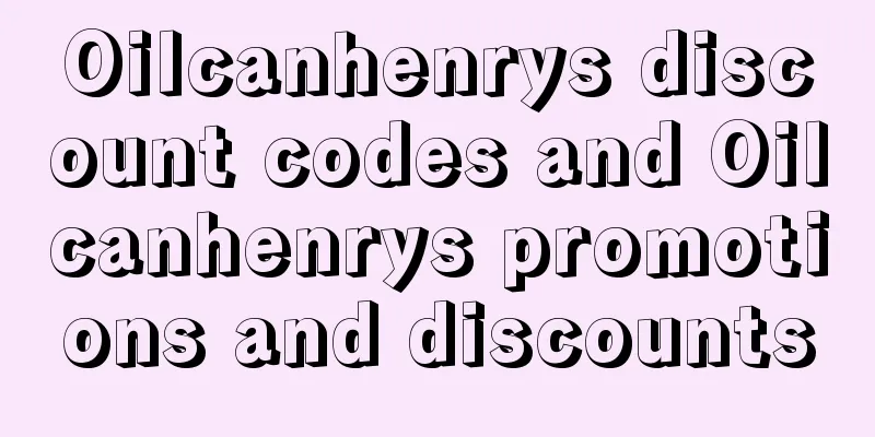 Oilcanhenrys discount codes and Oilcanhenrys promotions and discounts