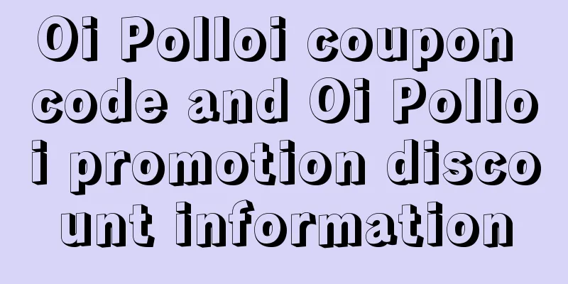 Oi Polloi coupon code and Oi Polloi promotion discount information