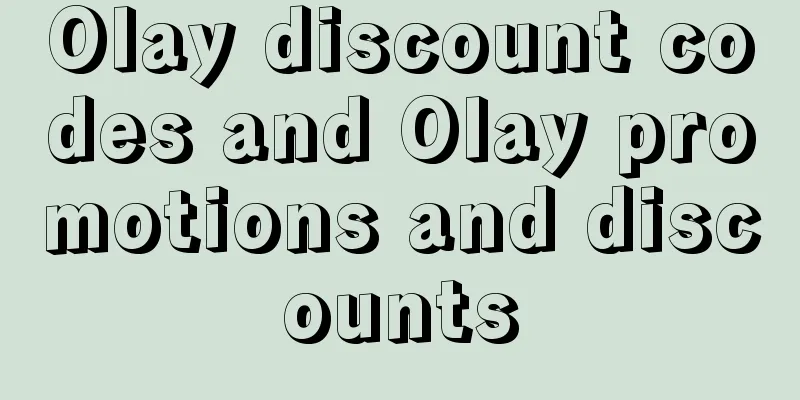 Olay discount codes and Olay promotions and discounts
