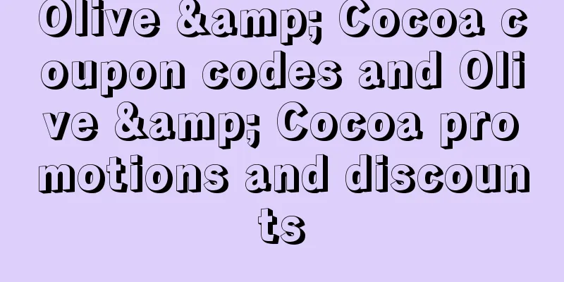 Olive & Cocoa coupon codes and Olive & Cocoa promotions and discounts