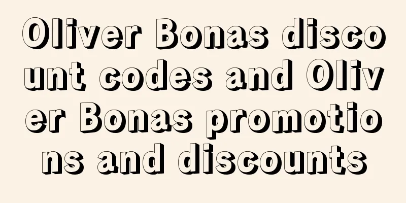 Oliver Bonas discount codes and Oliver Bonas promotions and discounts