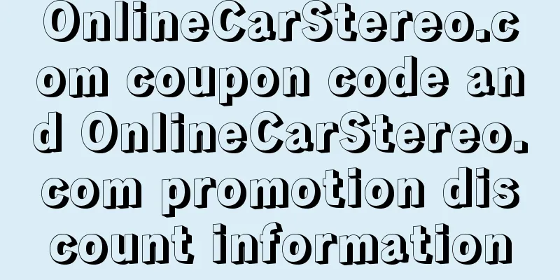 OnlineCarStereo.com coupon code and OnlineCarStereo.com promotion discount information