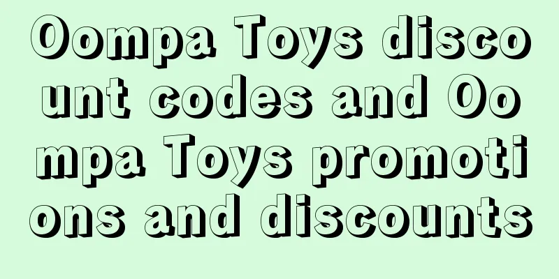 Oompa Toys discount codes and Oompa Toys promotions and discounts