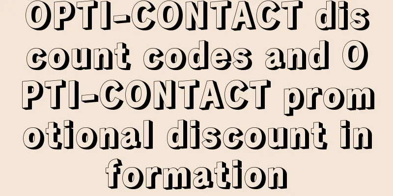 OPTI-CONTACT discount codes and OPTI-CONTACT promotional discount information