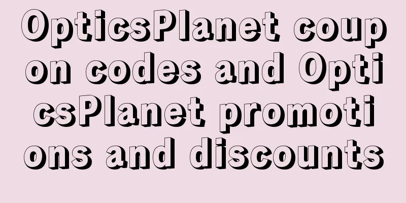 OpticsPlanet coupon codes and OpticsPlanet promotions and discounts