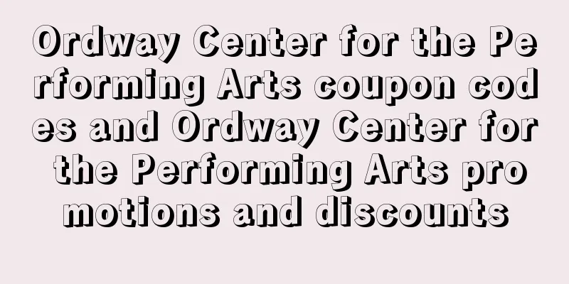 Ordway Center for the Performing Arts coupon codes and Ordway Center for the Performing Arts promotions and discounts