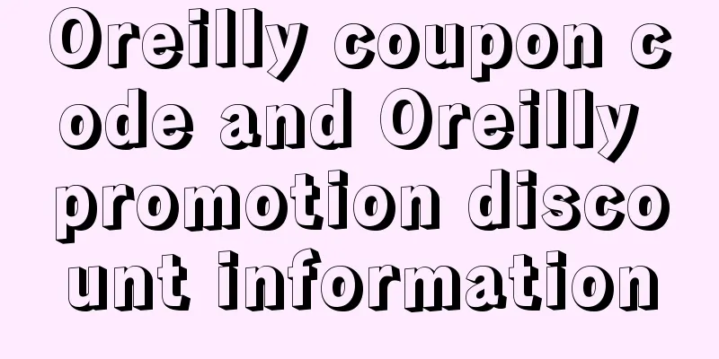 Oreilly coupon code and Oreilly promotion discount information