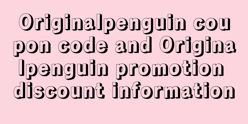 Originalpenguin coupon code and Originalpenguin promotion discount information