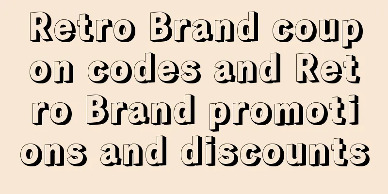 Retro Brand coupon codes and Retro Brand promotions and discounts