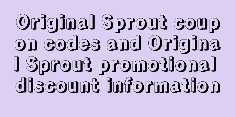 Original Sprout coupon codes and Original Sprout promotional discount information