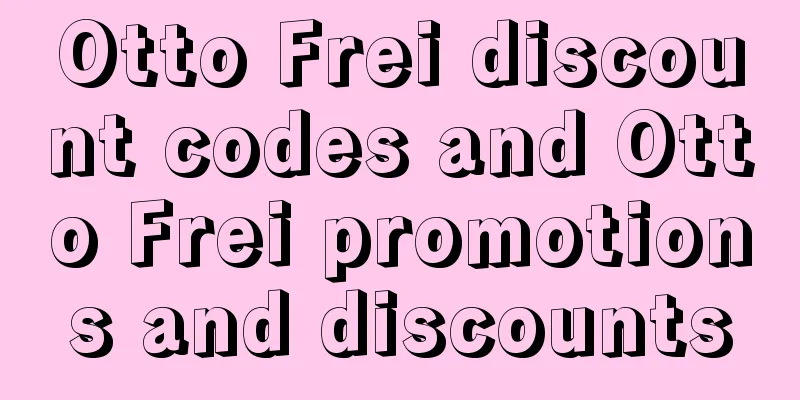 Otto Frei discount codes and Otto Frei promotions and discounts