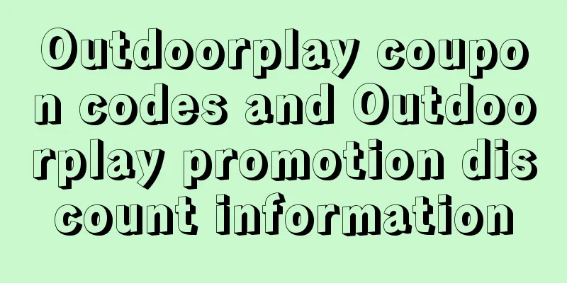 Outdoorplay coupon codes and Outdoorplay promotion discount information